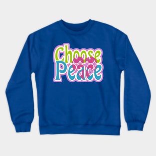 Choose Peace with Heart Peace Symbol Crewneck Sweatshirt